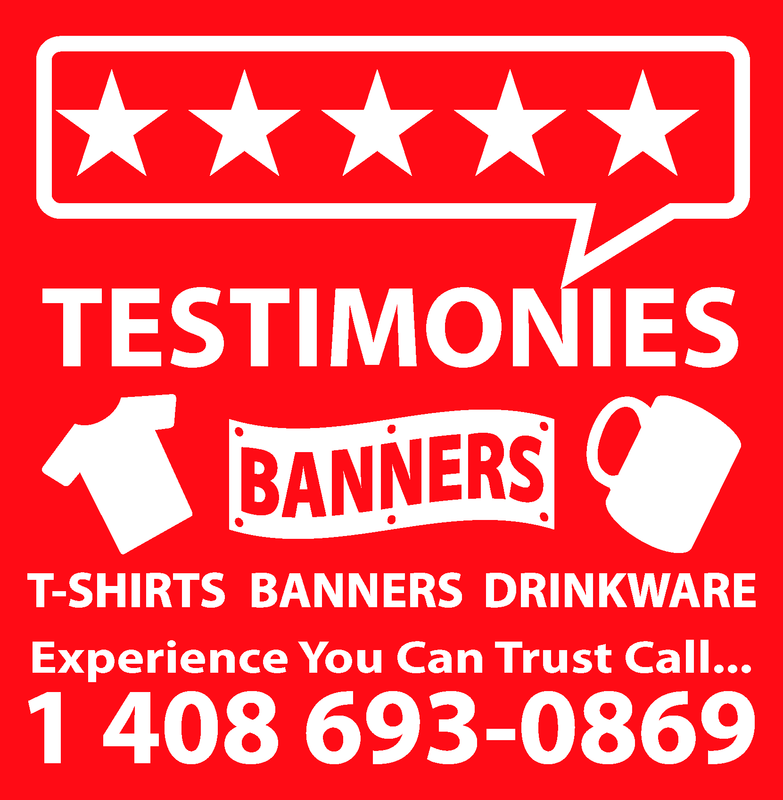 Mugs Banners T-Shirts Testimonies San Jose